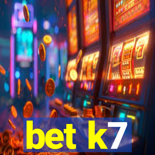 bet k7